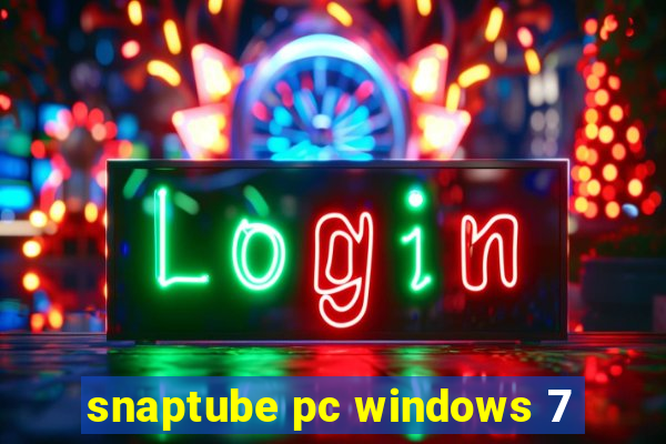 snaptube pc windows 7